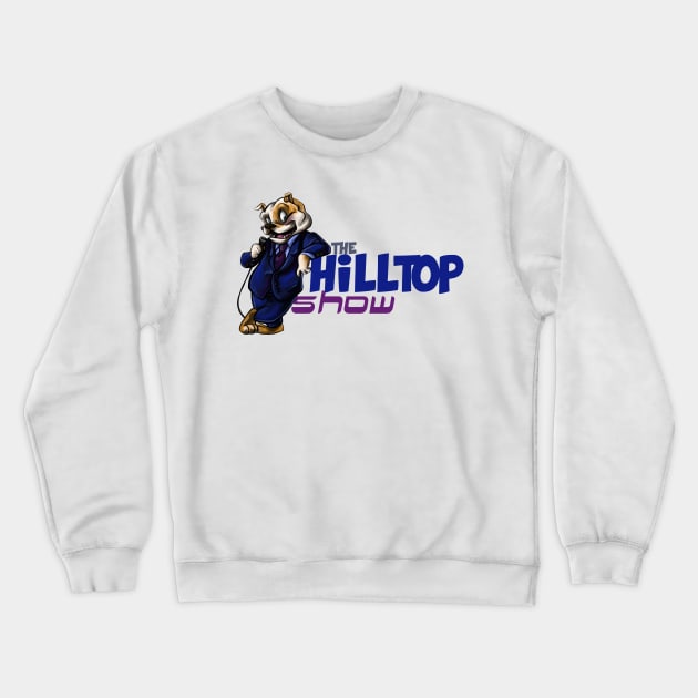 The Hilltop Show Crewneck Sweatshirt by AlexandraBowmanArt